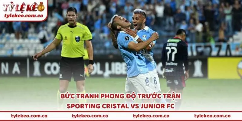 Bức tranh phong độ trước trận Sporting Cristal vs Junior FC